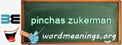 WordMeaning blackboard for pinchas zukerman